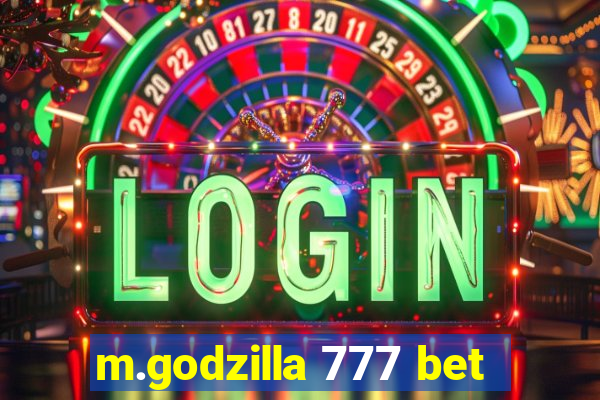 m.godzilla 777 bet